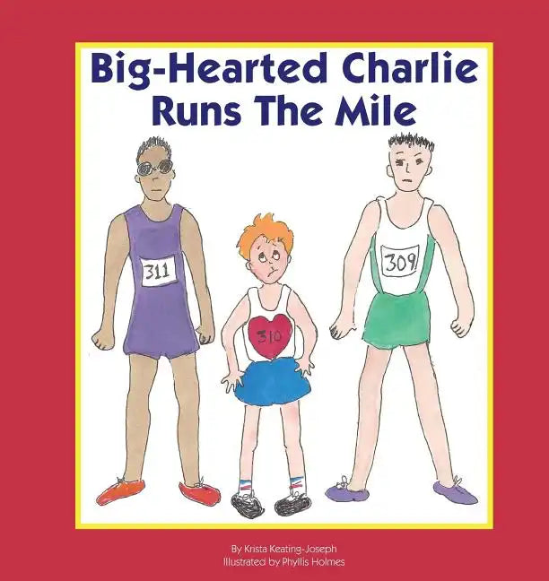 Big-Hearted Charlie Runs The Mile - Paperback