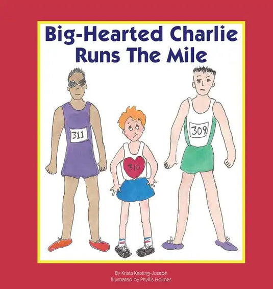 Big-Hearted Charlie Runs The Mile - Paperback