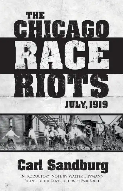 The Chicago Race Riots: July, 1919 - Paperback
