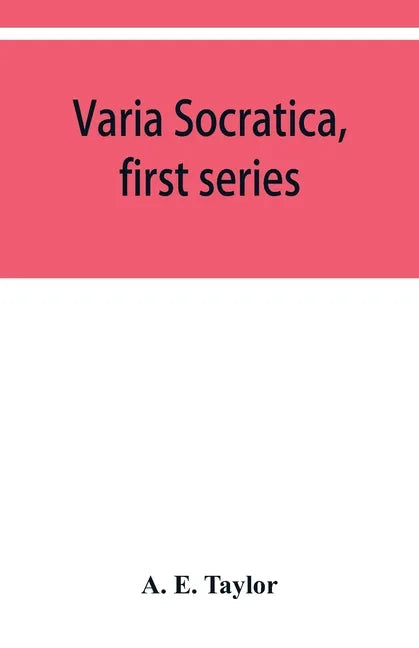 Varia Socratica, first series - Paperback