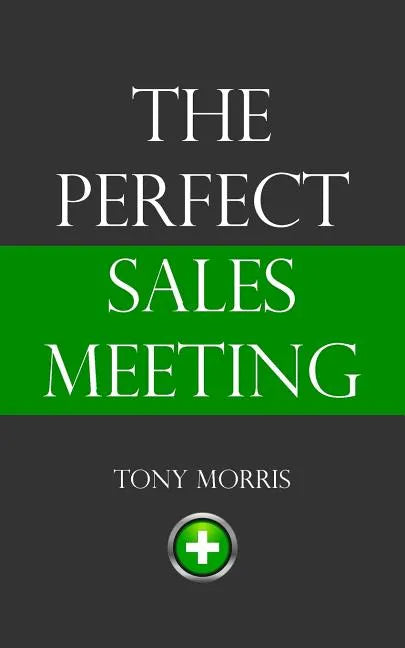 The Perfect Sales Meeting - Paperback