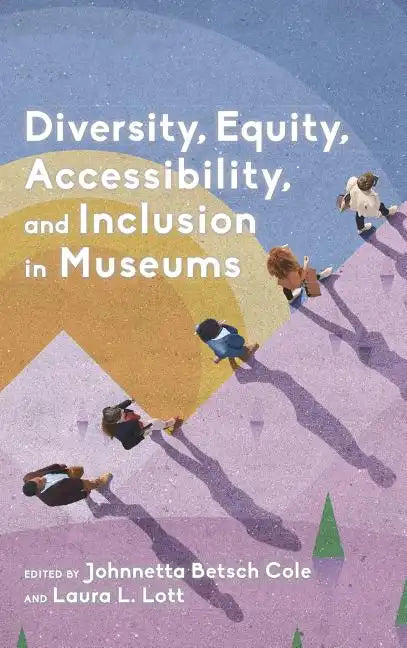 Diversity, Equity, Accessibility, and Inclusion in Museums - Paperback