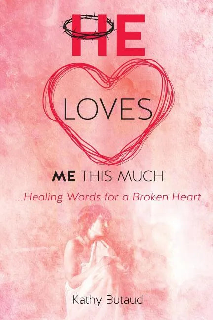 He Loves Me This Much - Paperback