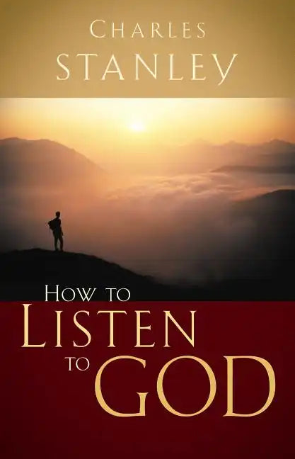How to Listen to God: His Voice Waits to Be Heard - Paperback