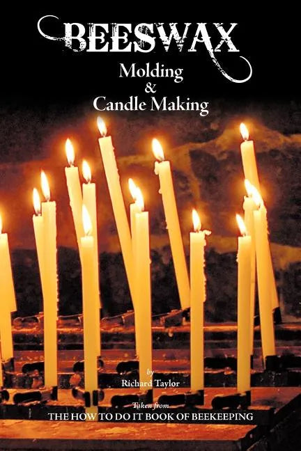 Beeswax Molding & Candle Making - Paperback
