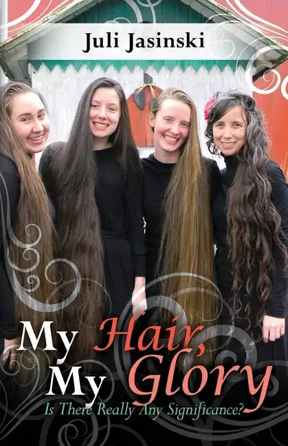 My Hair, My Glory: Is there really any significance - Paperback