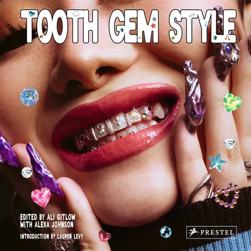 Tooth Gem Style: Bedazzled Smiles from Around the World - Hardcover