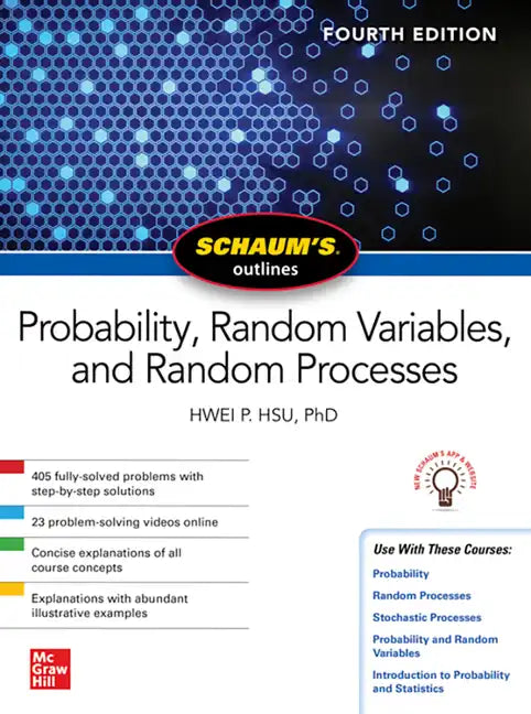 Schaum's Outline of Probability, Random Variables, and Random Processes, Fourth Edition - Paperback
