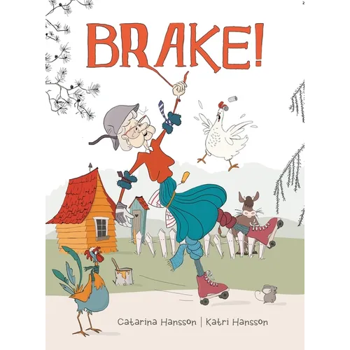 Brake! - Hardcover