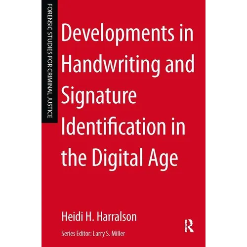 Developments in Handwriting and Signature Identification in the Digital Age - Paperback