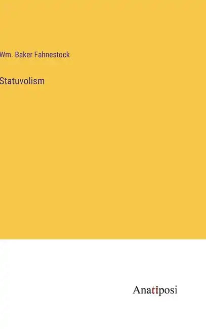 Statuvolism - Hardcover