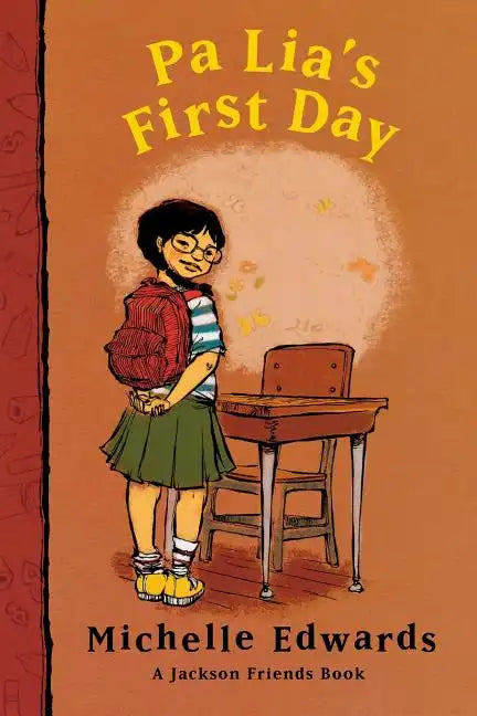 Pa Lia's First Day: A Jackson Friends Book - Paperback