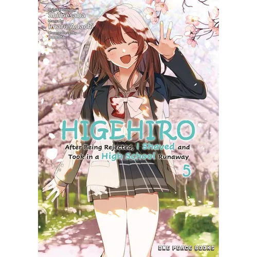 Higehiro Volume 5: After Being Rejected, I Shaved and Took in a High School Runaway - Paperback