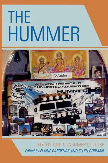 The Hummer: Myths and Consumer Culture - Paperback