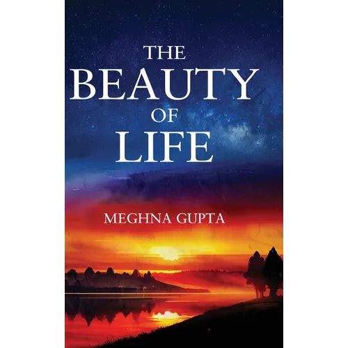 The Beauty of Life - Hardcover