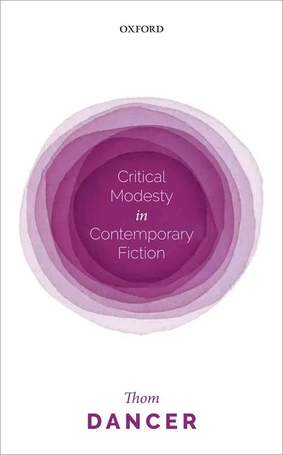 Critical Modesty in Contemporary Fiction - Hardcover