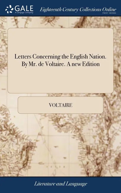 Letters Concerning the English Nation. By Mr. de Voltaire. A new Edition - Hardcover