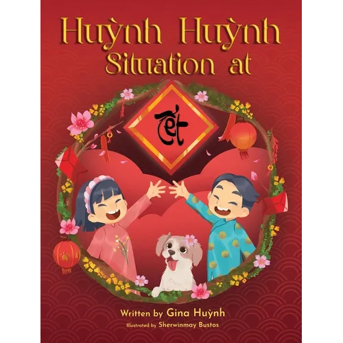 Huynh Huynh Situation at Tet - Hardcover