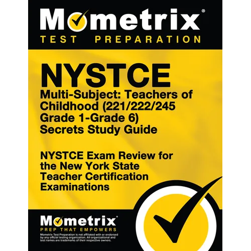 NYSTCE Multi-Subject: Teachers of Childhood (221/222/245 Grade 1-Grade 6) Secrets Study Guide: NYSTCE Test Review for the New York State Teacher Certi - Paperback