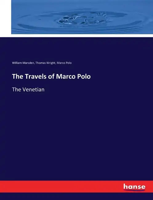 The Travels of Marco Polo: The Venetian - Paperback