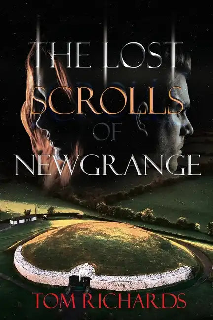 The Lost Scrolls of Newgrange - Paperback