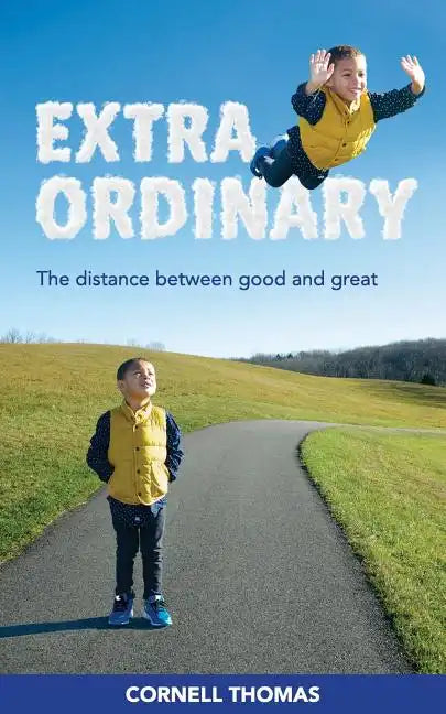 Extraordinary: The Distance Between Good and Great - Paperback