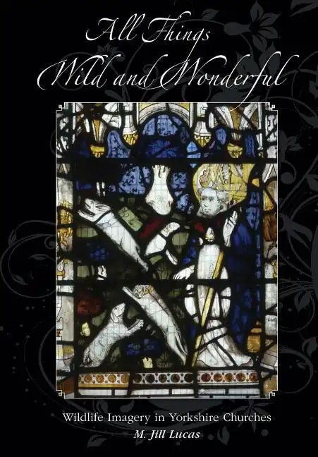 All Things Wild and Wonderful - Paperback