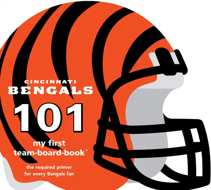 Cincinnati Bengals 101-Board - Board Book