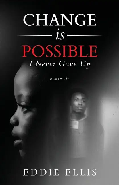 Change is Possible: I Never Gave Up - Paperback
