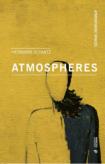 Atmospheres: With an Introduction by Tonino Griffero - Paperback