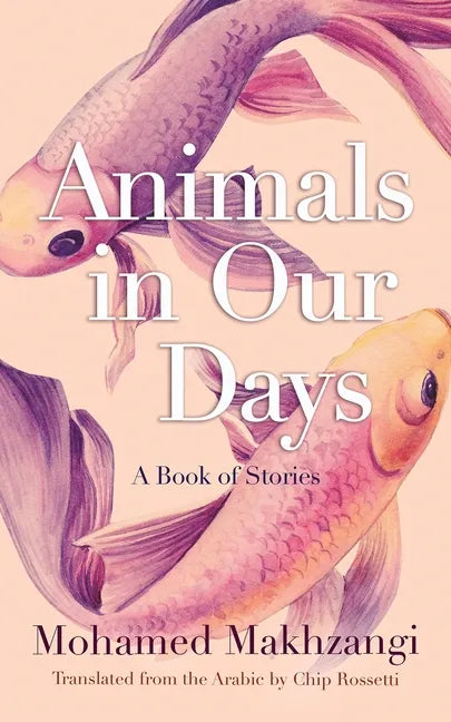 Animals in Our Days: A Book of Stories - Paperback