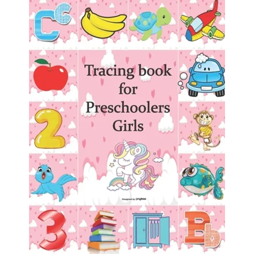 Tracing Book For Preschoolers Girls: Practice for Girls, alphabet's Tracing, Letters, words, and sentences . Fun activity book for Girls - Paperback