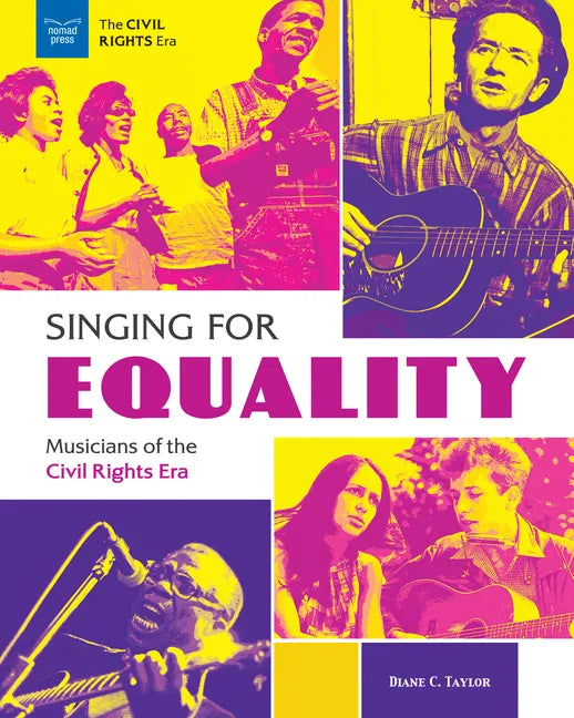 Singing for Equality: Musicians of the Civil Rights Era - Hardcover