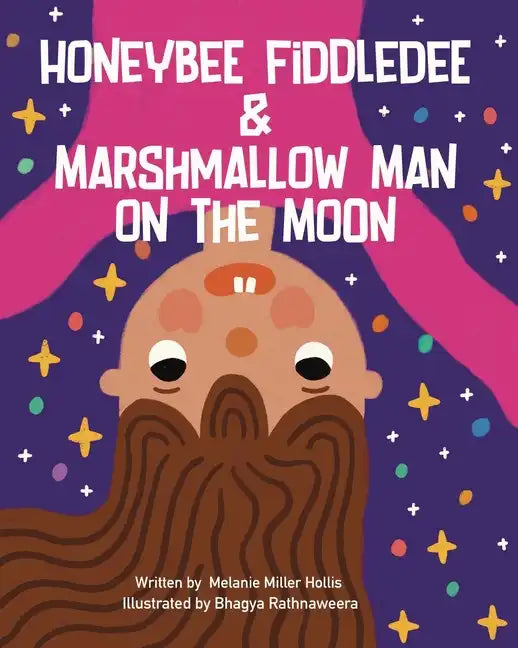 Honeybee Fiddledee & Marshmallow Man On The Moon - Paperback