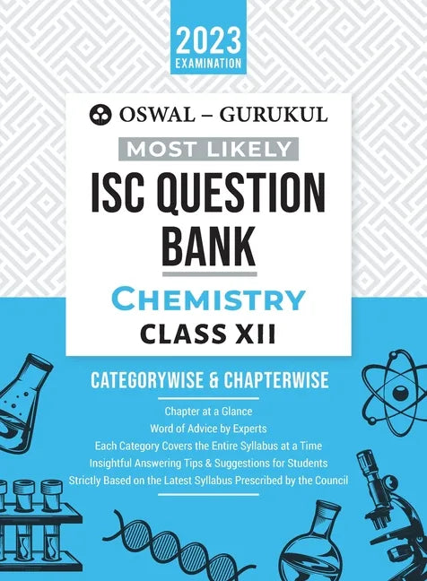 Oswal - Gurukul Chemistry Most Likely Question Bank: ISC Class 12 for 2023 Exam - Paperback