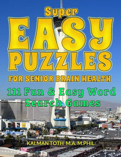 Super Easy Puzzles for Senior Brain Health: 111 Fun & Easy Word Search Games - Paperback