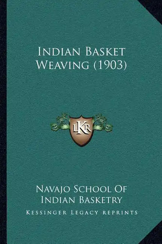 Indian Basket Weaving (1903) - Paperback