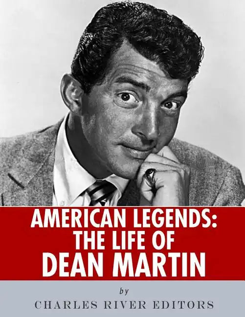 American Legends: The Life of Dean Martin - Paperback
