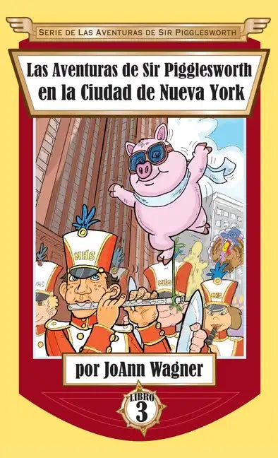 Las Aventuras de Sir Pigglesworth en la Ciudad de Nueva York - Hardcover