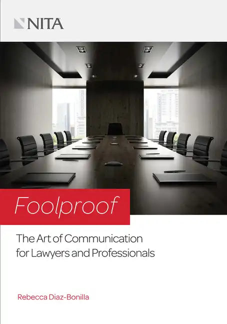 Foolproof: The Art of Communication for Lawyers and Professionals - Paperback
