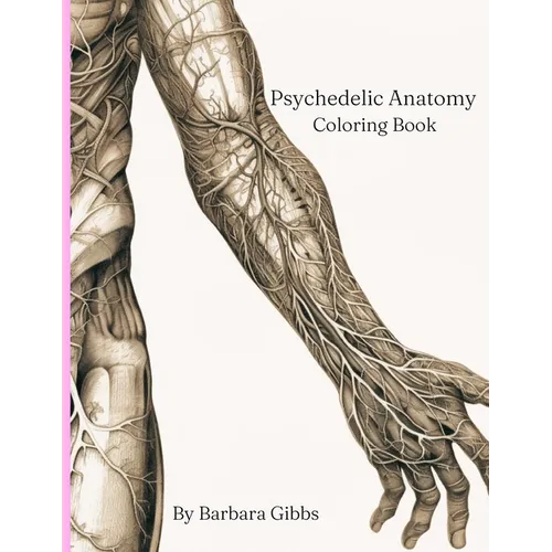 Psychedelic Anatomy: coloring book - Paperback