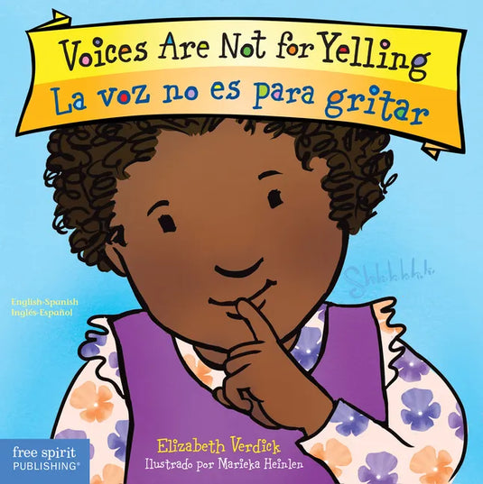 Voices Are Not for Yelling / La Voz No Es Para Gritar Board Book - Board Book