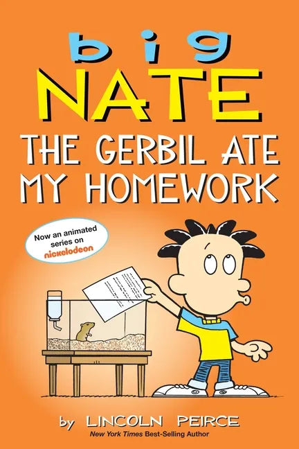 Big Nate: The Gerbil Ate My Homework: Volume 23 - Paperback