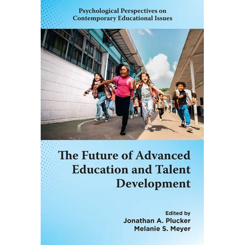 The Future of Advanced Education and Talent Development - Hardcover