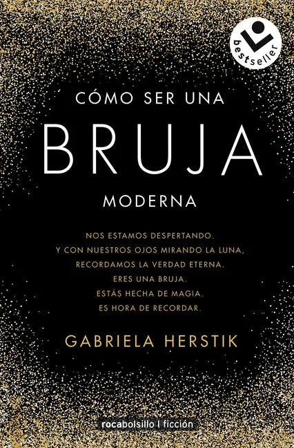 Cómo Ser Una Bruja Moderna / Inner Witch. a Modern Guide to the Ancient Craft - Paperback