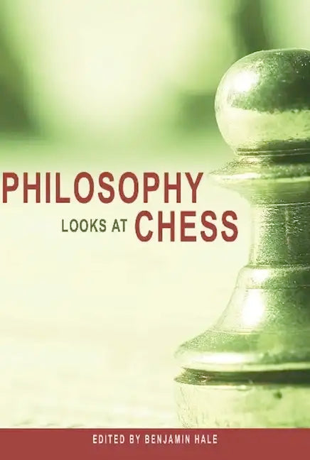 Philosophy Looks at Chess - Paperback