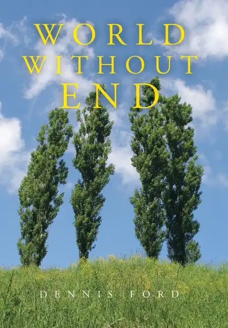 World Without End - Hardcover