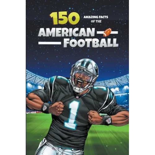 150 Amazing Facts of the American Football - Paperback