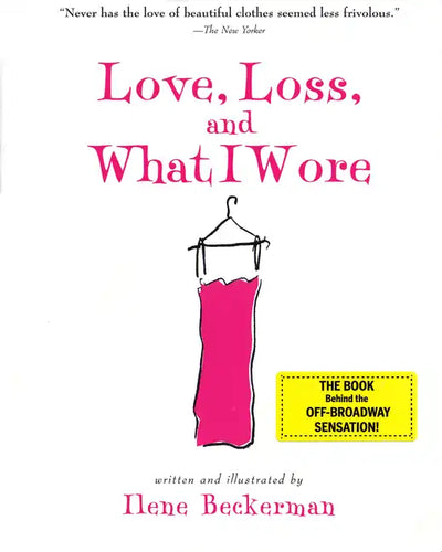 Love, Loss, and What I Wore - Paperback