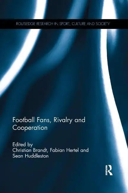 Football Fans, Rivalry and Cooperation - Paperback